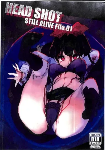 (COMITIA120) [U.M.E.Project (ukyo_rst)] HEAD SHOT STILL ALIVE File.01 manga cover