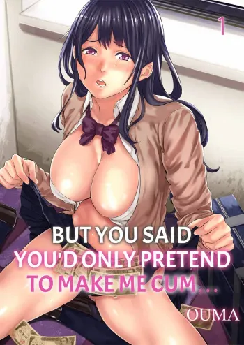 "Ikaseru Furi suru dake" tte Itta no ni... Satsutaba o Kuwaenagara Maji Ikigao o Sarasu JK 1 | But You Said You'd Only Pretend to Make Me Cum... 1 manga cover