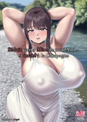[R Koubou (Ruzi)] Tomodachi no Okaa-san ni Sasowarete... Inaka ni Kichaimashita | Séduit par la Mère de mon Ami... et invité à la Campagne [French] [Lopxi] [Digital] manga cover
