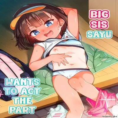 Big Sis Sayu Wants To Act The Part [Original] manga cover