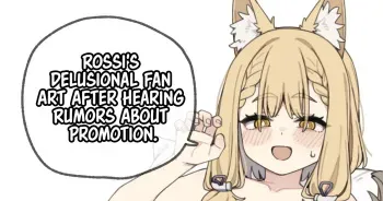 Rossi's Delusional Fan Art After Hearing Rumors About Promotion. manga cover