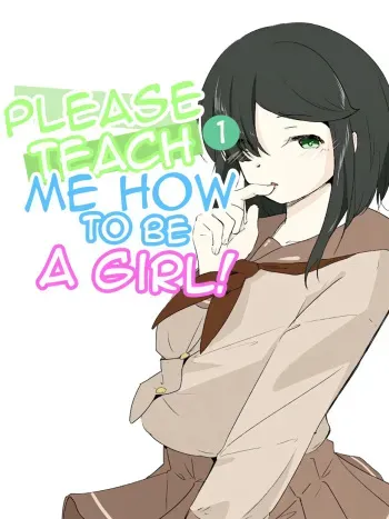 Please Teach Me How to Be a Girl! 1 manga cover