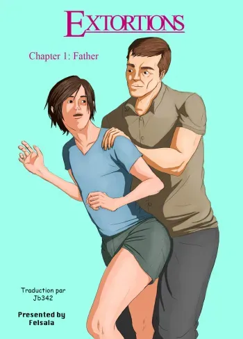Extortions-chapter 1- father [French] - By Felsala manga cover