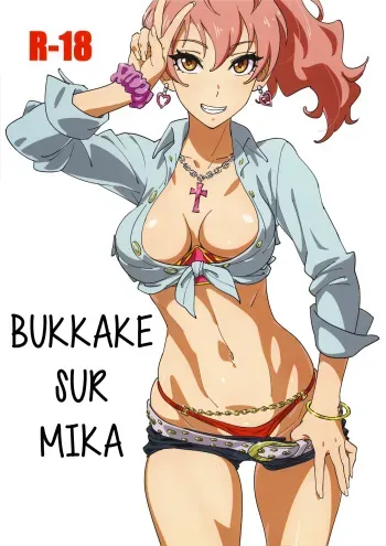 (C90) [SANDWORKS (Suna)] Mika Bukkaketa | Bukkake sur Mika (THE IDOLM@STER CINDERELLA GIRLS) [French] [Chocolatine] manga cover