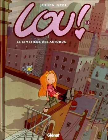 Lou 03 - Le cimetière des autobus by Julien Neel manga cover