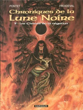 Chroniques De La Lune Noire - T9 - Les Chants De La Négation [Pontet Cyril] [Froideval François] manga cover