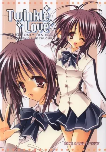(C65) [Pink ChuChu, Fukunoren (Mikeou, Yukiwo)] Twinkle Love (Futakoi) manga cover