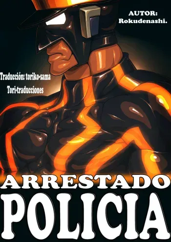 [Kimi wa Rokudenashi (Rokudenashi)] arrested POLICE | Policía arrestado [Spanish] [Tori-Traducciones] manga cover