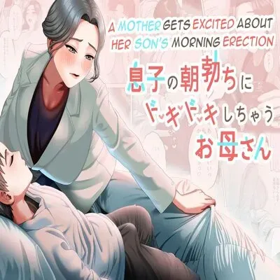 A Mother Gets Excited About Her Son's Morning Erection [Original] manga cover