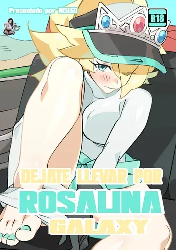 [Nisego] Drift into Rosalina's Galaxy｜Déjate Llevar Por Rosalina Galaxy (Mario Kart) [Spanish] [BigDaddy Scan] manga cover