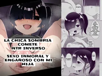 [Kibayashimori (Aruraune)] Nekura Musume no Gyaku NTR no Yarikata ~Chi no Tsunagatteinakatta Musume to Asa made Haitoku Uwaki Ecchi♥~ | La Chica Sombría Comete NTR Inverso ~Sexo Inmoral y Engañoso con Mi Hija♥~ [Spanish] [Neko-sensei] manga cover