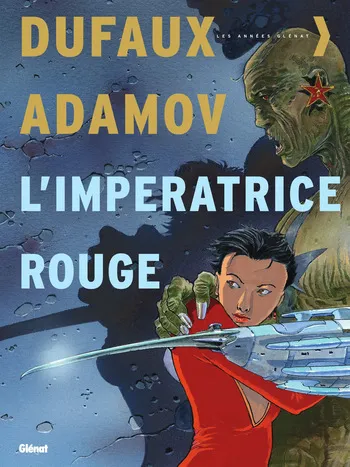 [Philippe Adamov, Jean Dufaux] Imperatrice Rouge - intégrale [French] manga cover