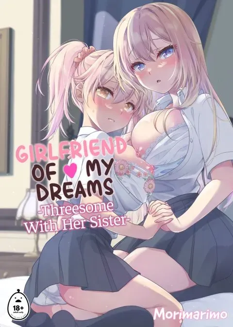 Girlfriend of My Dreams - Threesome With Her Sister manga cover