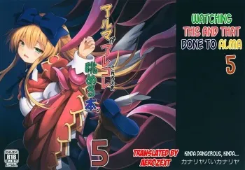 (C95) [Kanariya Bai Kanariya (Maya Gorou)] Alma ga Arekore Sareru no o Nagameru Hon. 5 | Watching This and That Done to Alma 5 (Shinrabansho) [English] [aerozext] manga cover