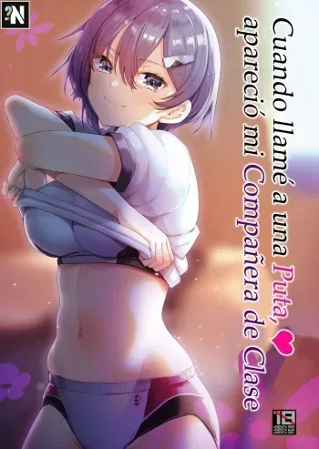 [65535th Avenue. (Akahito)] Ecchi na Omise ni Denwa shitara Classmate ga Dete kita Hanashi | Cuando Llamé a una Puta, Apareció mi Compañera de Clase [Spanish] [NekoCreme] [Digital] manga cover