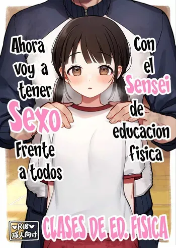 [Omochi Fry-ya-san (Mochizaki Panko)] Hotai no Jikan ~Minna no Mae de Sensee to xxx o shimasu~｜Clases de Ed. Física ~Ahora voy a tener Sexo Frente a todos con el Sensei de educación física~ [Spanish] [Me Banearon x P3NDEJ0] manga cover