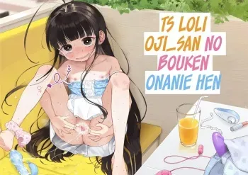 [Asunaro Neat. (Ronna)] TS Loli Oji-san no Bouken Onanie Hen [Spanish] [Kazoku Fansub] [Digital] manga cover
