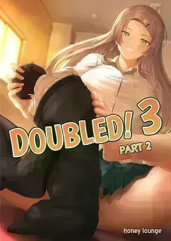 [Honey Lounge (Hachimitsu)] Nibai! 3 Chuuhen | Doubled! 3 Part 2 [Official English Translation] manga cover
