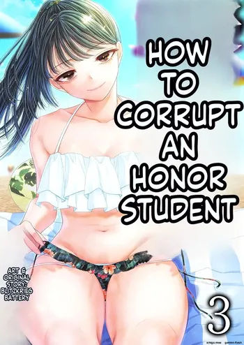 [Blitzkrieg (Denchi)] How to Corrupt an Honor High School Student: "Summer Vacation" & "THE END" [MTL] manga cover