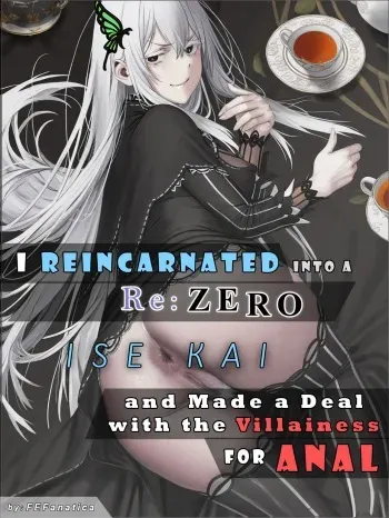 I Reincarnated into a RE:ZERO Isekai and Made a Deal with the Villainess for ANAL manga cover
