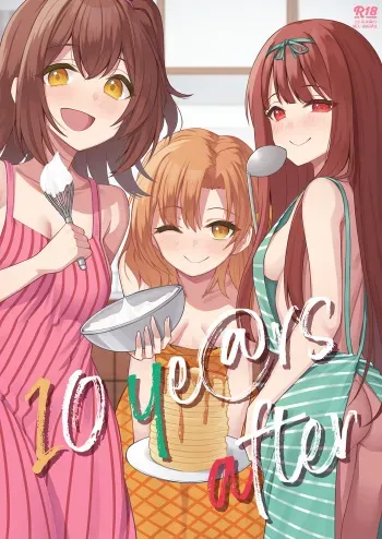 (IDOL STAR FESTIV@L 11) [Milk Farm Tanaka (Various)] 10 ye@rs after (THE IDOLM@STER MILLION LIVE!) [Digital] manga cover