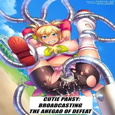 Cutie Pansy: Broadcasting The Ahegao Of Defeat [Original] manga cover