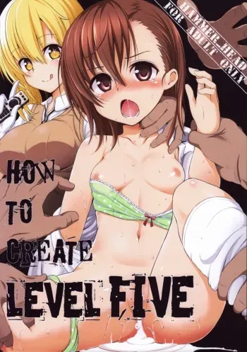 (SC60) [HAMMER_HEAD (Makabe Gorou)] HOW TO CREATE LEVEL FIVE (Toaru Majutsu no Index) manga cover