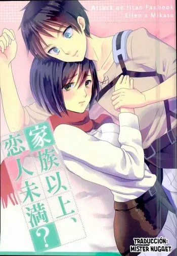 (C85) [Poritabe. (Shirihagi Gomame)] Kazoku ijou, koibito miman? (Shingeki no Kyojin) [Spanish] [Mr. Nugget] manga cover