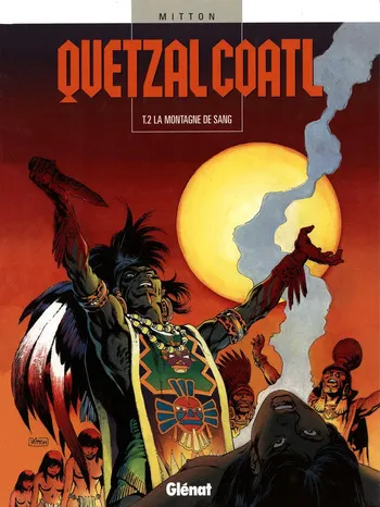 [Jean-Yves Mitton] Quetzalcoatl T02 - La Montagne de Sang [French] manga cover