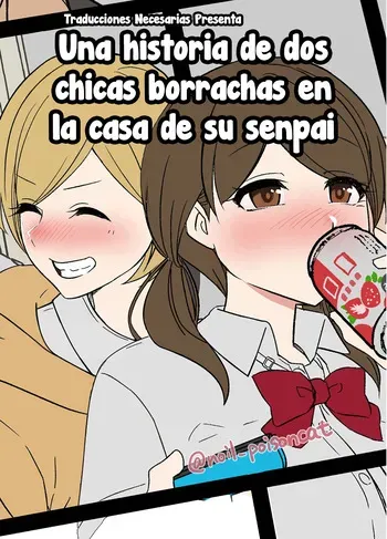 [Dokuneko Noil] Senpai no Ie de Deisui shita Onnanoko-tachi no Hanashi - Una historia de dos chicas borrachas en la casa de su senpai [Español] [Traducciones necesarias] manga cover