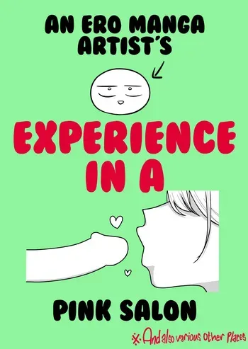[Ricochet] Ero Mangaka ga Pinsaro ni Ittekita Hanashi | An Ero Manga Artist's Experience in a Pink Salon [English] [ConTL + u_watanabe] manga cover