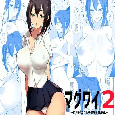Maguwai ~Big-Breasted Lewd High School Girl's First Time~ [Original] manga cover