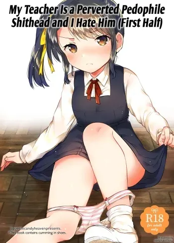 Sensei wa Lolicon de Saitei Hentai no Gomikuzu+ Omake | My Teacher is a Perverted Pedophile Shithead and I Hate Him+ Bonus Story manga cover