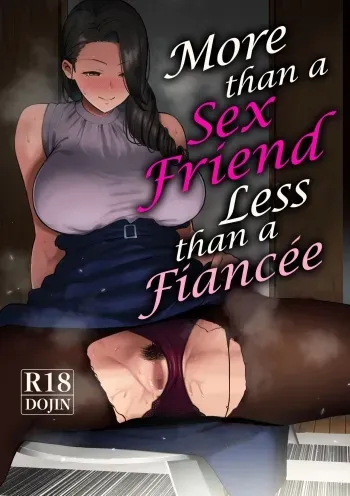 [Saru no Koshikake] SeFri Ijou, Konyakusha Miman | More Than A Sex Friend, Less Than A Fiancée [English] [RedLantern] manga cover