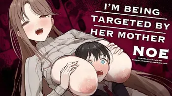[Arukadenoe (Noe)] I'm Being Targeted by Her Mother! [English] manga cover
