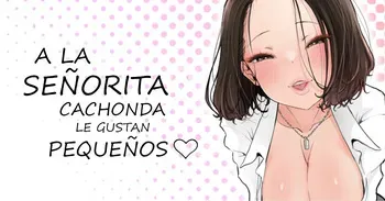 [Tsubame] Muramura Onee-san wa Chiisai no ga Suki | A la señorita cachonda le gustan pequeños [Spanish] [Cark-san] [Decensored] manga cover