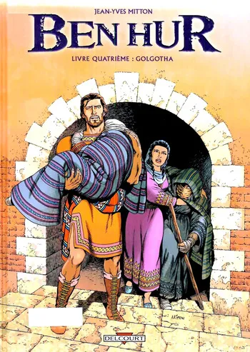 [Jean-Yves Mitton] BEN HUR - 04 - Livre quatrième : Golgotha [French] manga cover