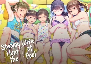 [Saitou Teikoku (Saitou Yamashironokami Yukihiko)] Pool de Atsuatsu Yome Sagashi | Steamy Wife Hunt at the Pool [English] manga cover