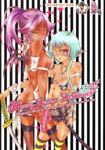 (C69) [Sadistic Mary (Hattori Mitsuka)] Heavy Syrup Dellinger (Bleach) manga cover