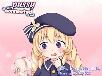Is this pussy connected to me...? manga cover