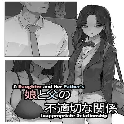 A Daughter And Her Father's Inappropriate Relationship [Original] manga cover