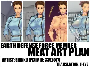 [Shinku] Chikyou Bouei Taiin Niku Obuje Keikaku | Earth Defense Force Member Meat Art Plan [English] [J-Eye] manga cover
