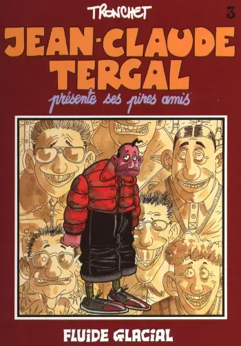 [Tronchet] Jean-claude Tergal - T03 - Presente Ses Pires Amis [French] manga cover