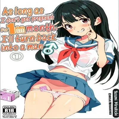 As Long As I Don't Get Pregnant for 1 Month, I'll Turn Back Into a Man [Original] manga cover