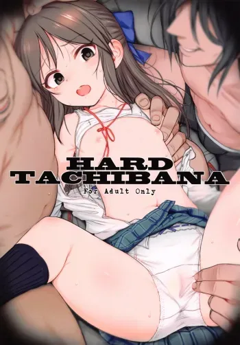 (SC2016 Summer) [HAMMER_HEAD (Makabe Gorou)] Hard Tachibana (THE IDOLM@STER CINDERELLA GIRLS) manga cover
