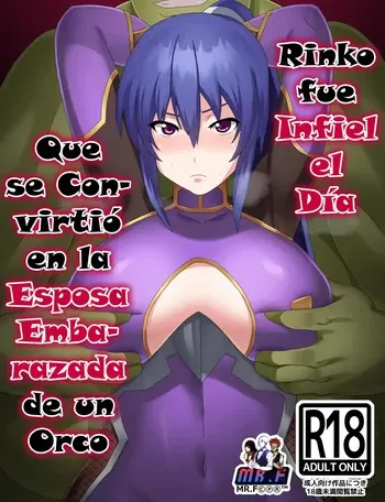 [Torino Sunakimo] Rinko Netorare Orc no Haramizuma to Natta Hi | Rinko fue Infiel el Día que se Convirtió en la Esposa Embarazada de un Orco (Taimanin Yukikaze) [Spanish] [KnightsMighty] [Full Color Version] manga cover