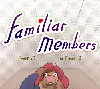 [JakeTheGoat] Familiar Members - Ep. 2, Ch. 3 manga cover