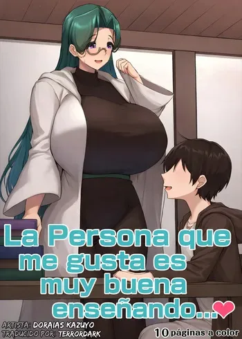 La Persona Que Me Gusta Es Muy Buena Enseñando...♥ - Doraias Kazuyo | Traducción de TerrorDark manga cover