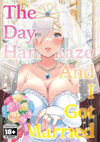 [sarfatation (Sarfata)] Hamakaze to Kekkon Suru Hi | The Day Hamakaze and I Got Married (Kantai Collection -KanColle-) [English] {2d-market.com} [Decensored] [Digital] manga cover