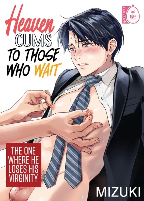 Heaven Cums to Those Who Wait - The One Where He Loses His Virginity manga cover